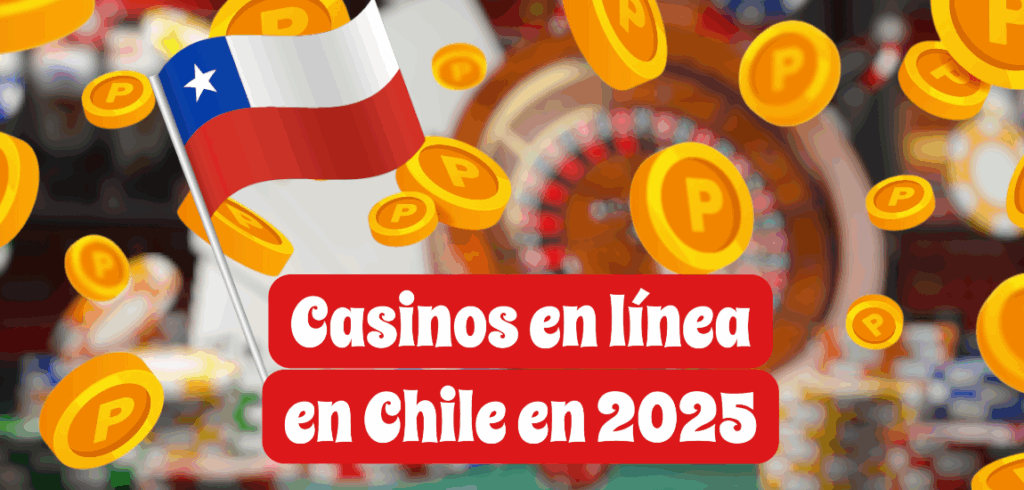 Casinos online en Chile